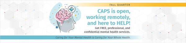 CAPS is open , working remotely, and here to HELP!