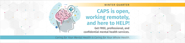 CAPS is open, working remotely, and here to help!